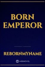 Born Emperor