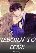 Reborn To Love