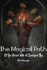 The Magical Path Of The Wizard With A Biological Chip